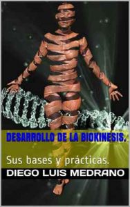 Desarrollo de la Biokinesis: Sus bases y prácticas – Diego Luis Medrano [ePub & Kindle]