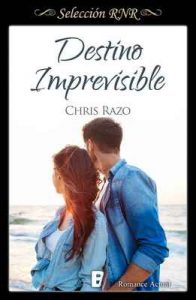 Destino imprevisible (Bdb) – Chris Razo [ePub & Kindle]