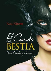 El Cuento de la Bestia (Cuentos y Secretos nº 1) – Noa Xireau [ePub & Kindle]