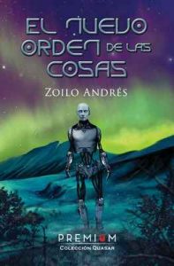 El nuevo orden de las cosas – Zoilo Andrés [ePub & Kindle]