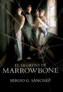 El secreto de Marrowbone – Sergio G. Sánchez [ePub & Kindle]