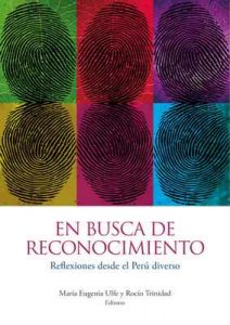 En busca de reconocimiento: Reflexiones desde el Perú diverso – Rocío Trinidad, María Eugenia Ulfe [ePub & Kindle]