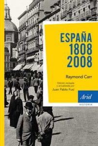 España: 1808-2008: 3ª edición actualizada – Raymond Carr [ePub & Kindle]