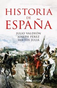 Historia de España – Julio Valdeón, Joseph Pérez [ePub & Kindle]