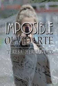 Imposible olvidarte – Teresa Hernández, Maiki Niky [ePub & Kindle]