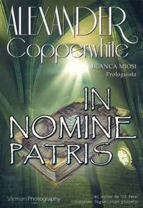 In nomine Patris (Relato nº 1) – Alexander Copperwhite, Blanca Miosi [ePub & Kindle]