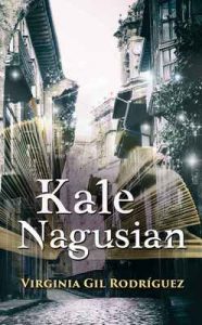 Kale Nagusian (Basque Edition) – Virginia Gil Rodríguez, Jose Antonio Arriola [ePub & Kindle] [Euskera]