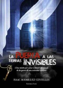 La Puerta a las Tierras Invisibles (7 días para el mundo nº 2) – Isaac Rodríguez Centelles [ePub & Kindle]