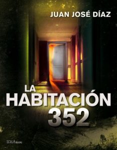 La habitación 352 – Juan José Díaz Téllez [ePub & Kindle]