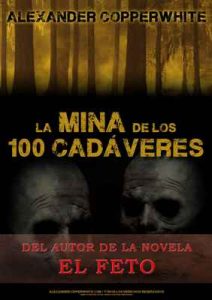 La mina de los 100 cadáveres (El relato): La aparición de los fantasmas – Alexander Copperwhite [ePub & Kindle]