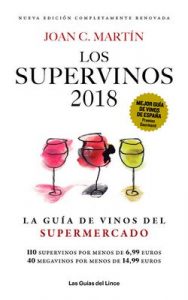 Los Supervinos 2018: La guía de vinos del supermercado (Las Guías del Lince) – Joan C. Martín [ePub & Kindle]