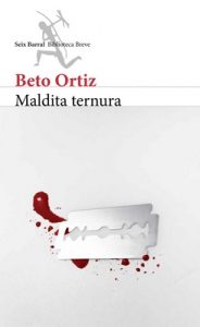 Maldita Ternura – Beto Ortiz [ePub & Kindle]