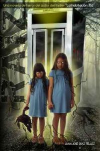 Raíz: Una novela de terror del autor del thriller «La habitación 352» – Juan José Díaz Téllez [ePub & Kindle]