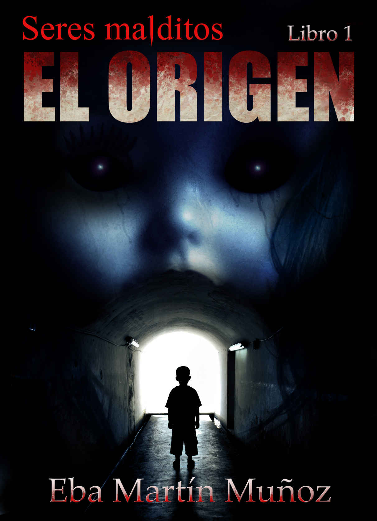 Seres malditos. El origen: Libro 1 – Eba Martín Muñoz [ePub & Kindle]