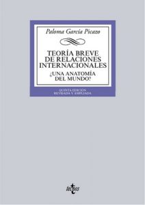 Teoría breve de Relaciones Internacionales (Derecho – Biblioteca Universitaria De Editorial Tecnos) – Paloma García Picazo [ePub & Kindle]