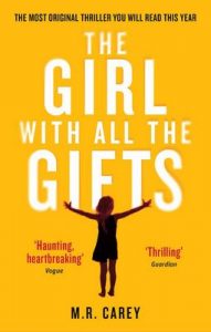 The Girl With All The Gifts – M. R. Carey [ePub & Kindle] [English]