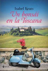 Un bonsai en la Toscana (Volumen independiente) – Isabel Keats [ePub & Kindle]