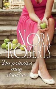 Un príncipe muy atractivo – Nora Roberts [ePub & Kindle]