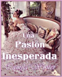 Una pasión inesperada – Camila Winter [ePub & Kindle]