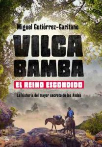 Vilcabamba. El reino escondido – Miguel Gutiérrez-Garitano [ePub & Kindle]