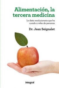 Alimentación, la tercera medicina (Alimentación) – Jean Seignalet, Margarita Ribó Coll [ePub & Kindle]
