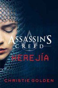 Assassin’s Creed Herejía – Christie Golden [ePub & Kindle]