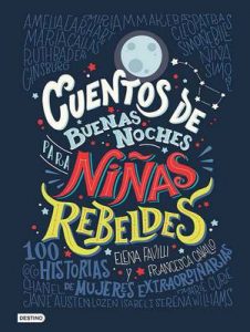 Cuentos de buenas noches para niñas rebeldes (versión española) – Elena Favilli, Francesca Cavallo [ePub & Kindle]