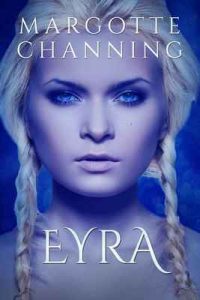 Eyra: Un historia de amor, pasión y sexo de vikingos (Cautivas del Berserker n° 5) – Margotte Channing [ePub & Kindle]