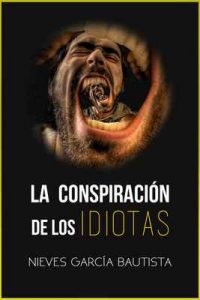 La conspiración de los idiotas – Nieves García Bautista [ePub & Kindle]