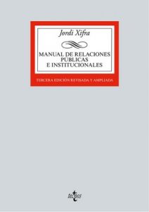 Manual de Relaciones Públicas e Institucionales (Derecho – Biblioteca Universitaria De Editorial Tecnos) – Jordi Xifra [ePub & Kindle]
