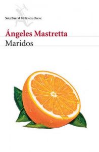 Maridos – Ángeles Mastretta [ePub & Kindle]