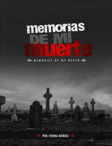 Memorias de mi muerte – Dénika Méndez [ePub & Kindle]