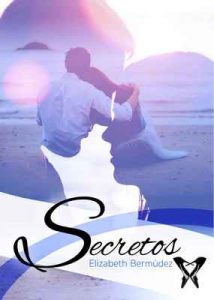 Secretos – Elizabeth Bermúdez [ePub & Kindle]
