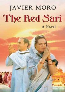 The Red Sari: A Novel – Javier Moro [ePub & Kindle] [English]