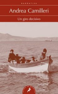 Un giro decisivo (Montalbano nº 7) – Andrea Camilleri, Maria Antonia Menini [ePub & Kindle]