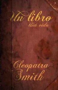 Un libro una vida – Cleopatra Smith [ePub & Kindle]