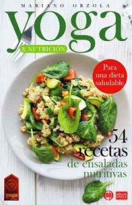 Yoga & Nutrición – 54 recetas de ensaladas nutritivas: Para una dieta saludable – Mariano Orzola [ePub & Kindle]