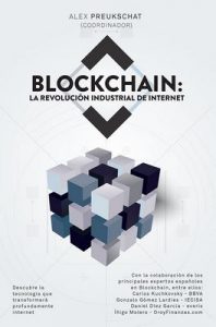 Blockchain: la revolución industrial de internet – Alexander Preukschat [ePub & Kindle]