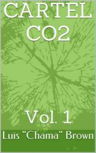 Cartel CO2: Vol. 1 – Luis Chama Brown [ePub & Kindle] [English]