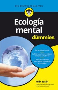 Ecología mental para Dummies – Félix Torán Martí [ePub & Kindle]