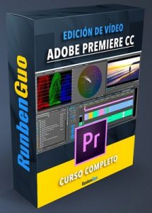 Edición de Vídeo Adobe Premiere CC – Curso Completo – Ruben Guo [Episodios+Material]