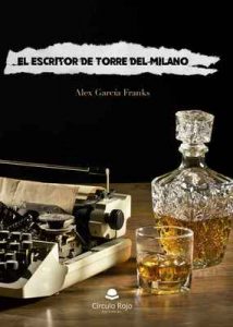 El escritor de Torre del Milano – Alex García Franks [ePub & Kindle]