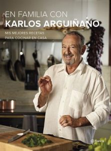 En familia con Karlos Arguiñano: Mis mejores recetas para cocinar en casa – Karlos Arguiñano [ePub & Kindle]