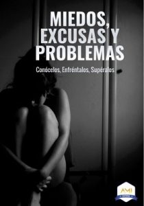 Miedos, Excusas y Problemas: Conócelos, Enfréntalos supéralos – Virginia G. Vallejo, Jenny Chango [ePub & Kindle]