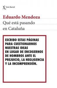 Qué está pasando en Cataluña – Eduardo Mendoza [ePub & Kindle]