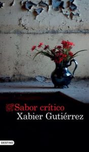 Sabor crítico (volumen independiente) – Xabier Gutiérrez [ePub & Kindle]