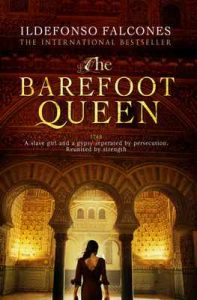 The Barefoot Queen – Ildefonso Falcones [ePub & Kindle] [English]