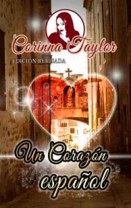 Un corazón español: Edición Revisada – Corinna Taylor, José María Ramiro [ePub & Kindle]