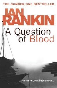 A Question of Blood – Ian Rankin [ePub & Kindle] [English]