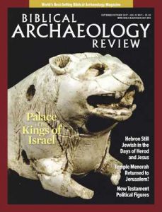 Biblical Archaeology Review – September-October, 2017 [PDF]